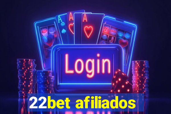 22bet afiliados